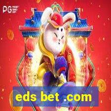 eds bet .com